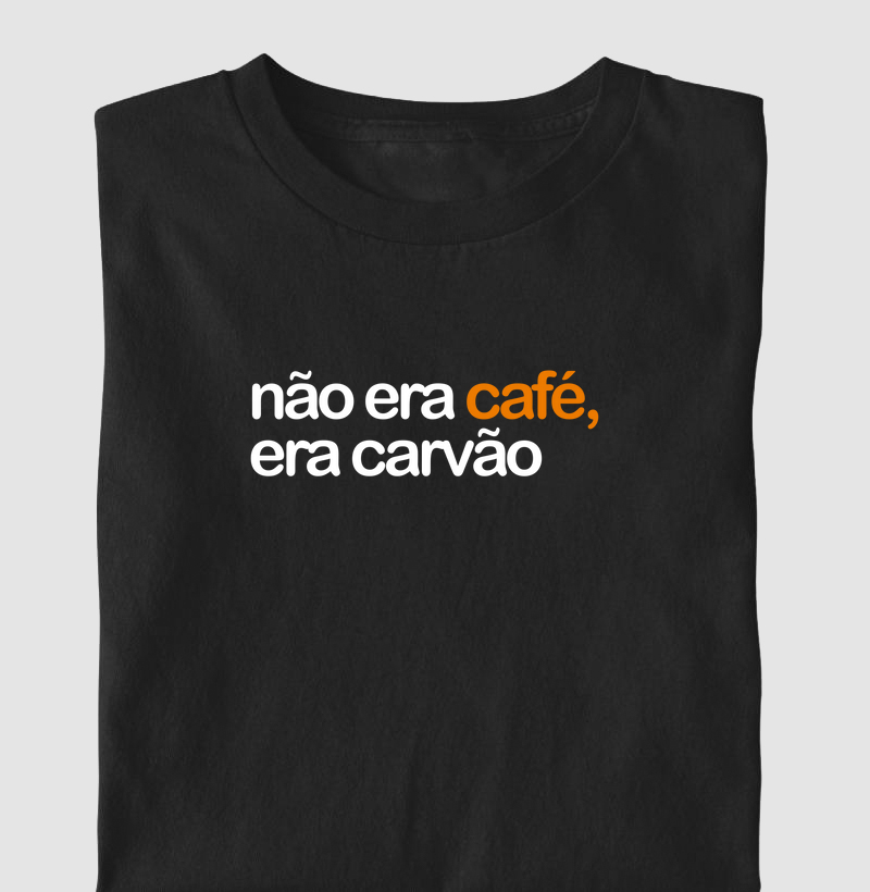 Não era café