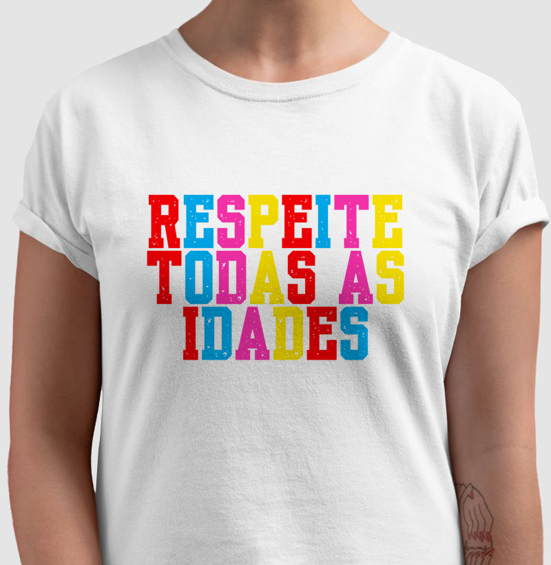 Respeite todas as idades!