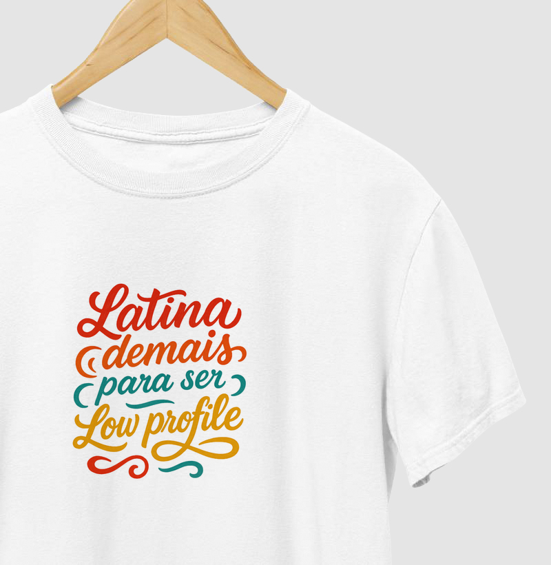 Latina Demais para Ser Low Profile | MILAH