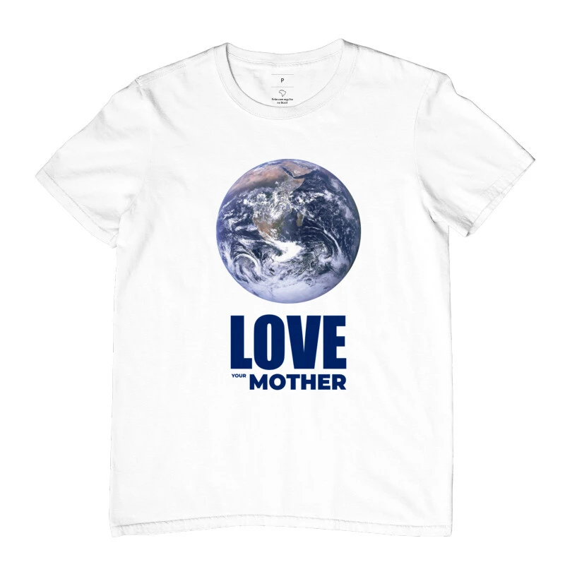 LOVE YOUR MOTHER EARTH