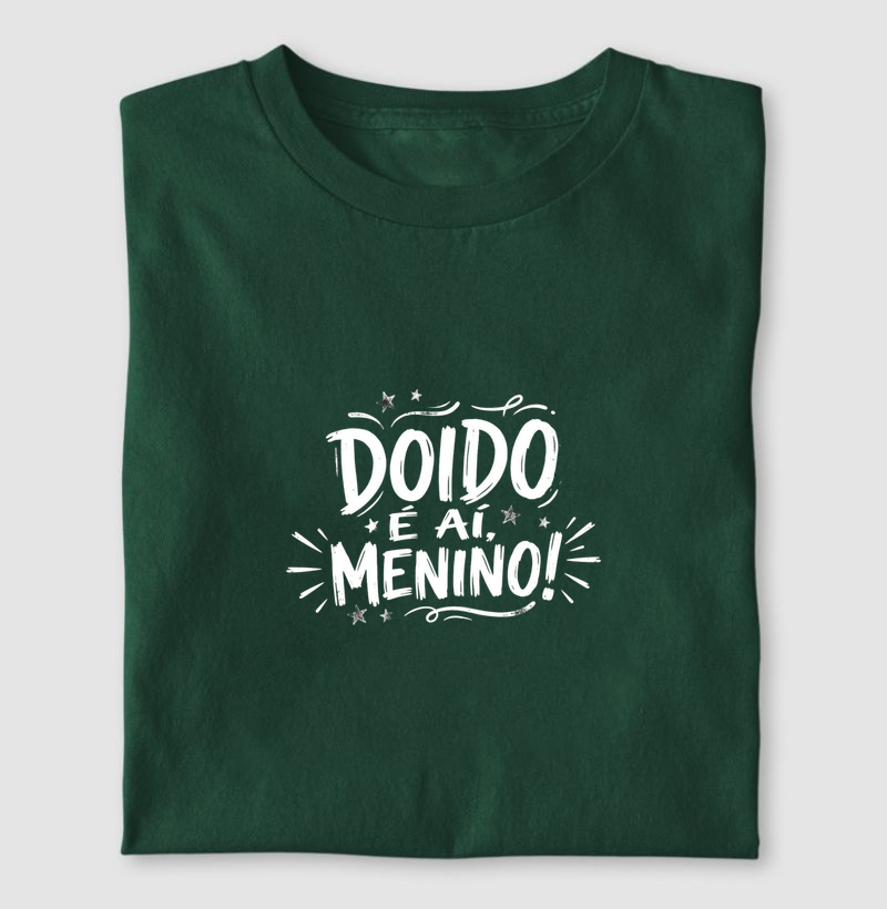 Doido é aí, menino!