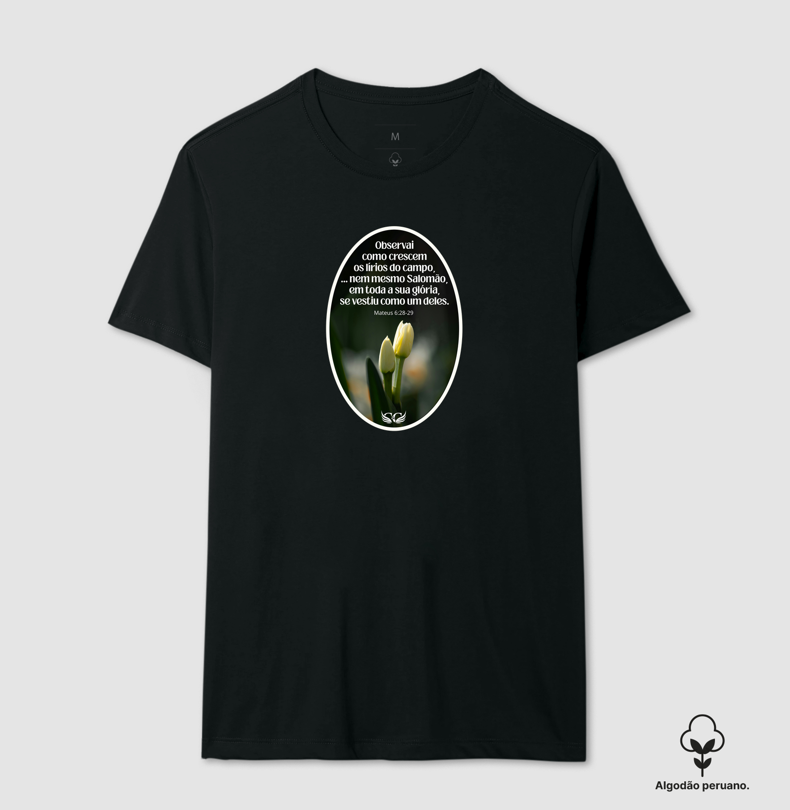 Camiseta Personalizada Observai os Lírios do Campo. Mateus 6.28,29.