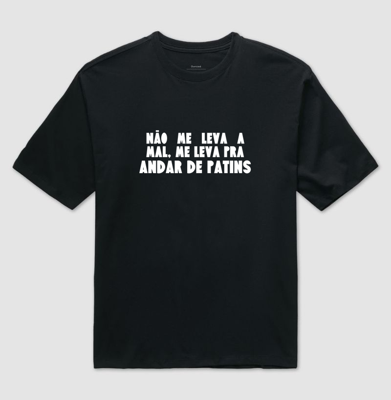 Não me leva a mal...