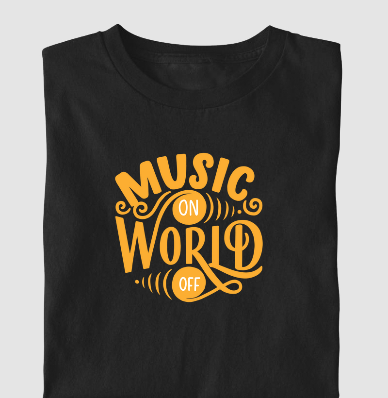 Music On, World Off