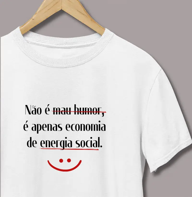 Não é Mau Humor, Apenas Economia de Energia Social