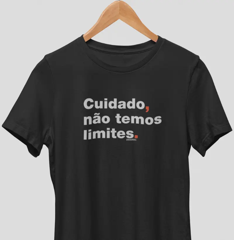 Cuidado, não temos limites