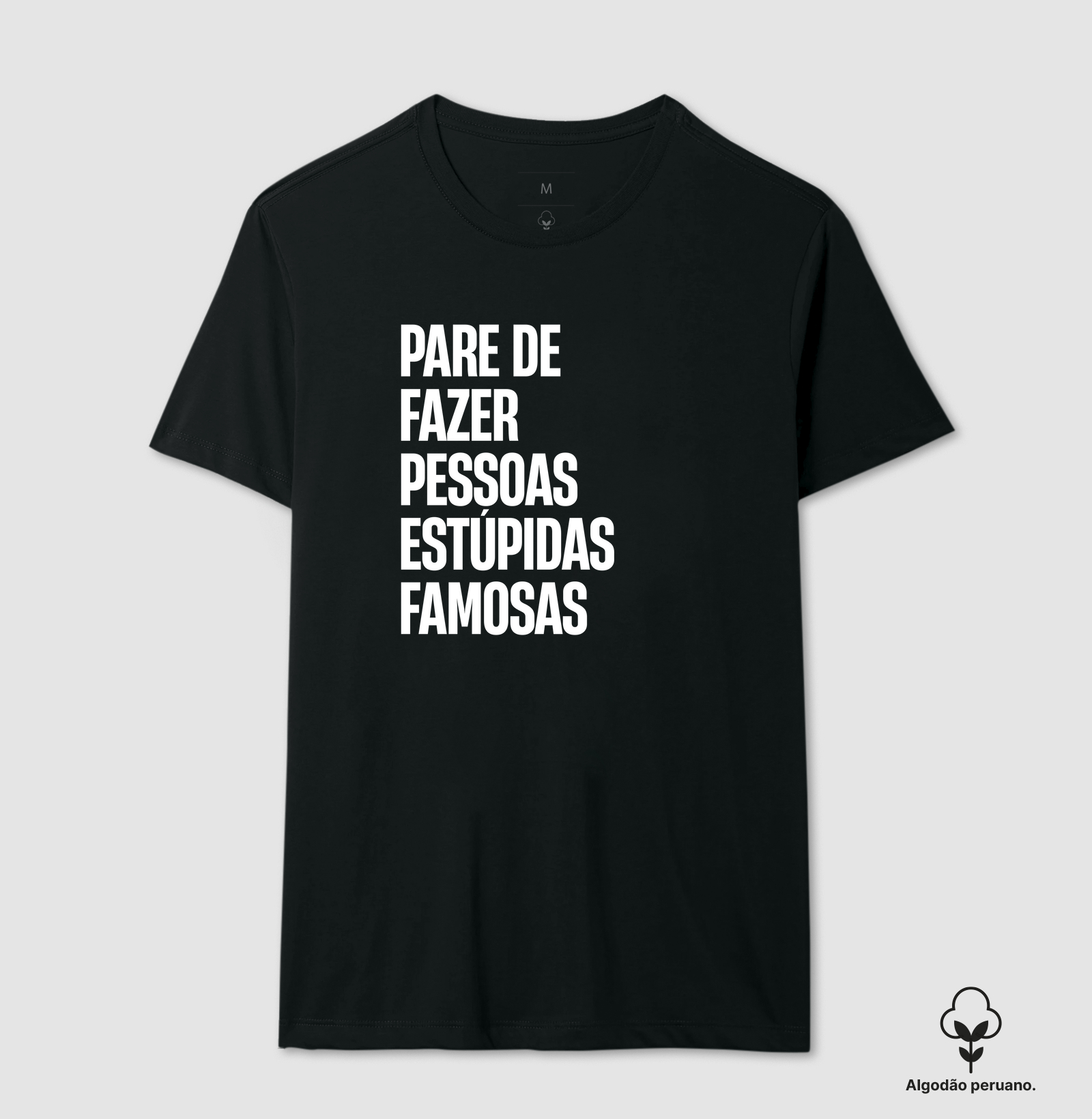 Pare de fazer pessoas estúpidas famosas