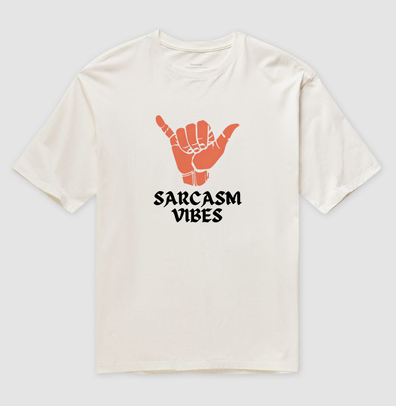 Sarcasm Vibes Hang Loose