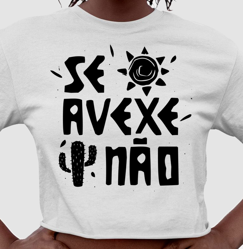 Se Avexe Não – Nordestinês Raiz, Calma no Peito e Cultura na Alma