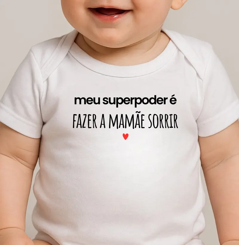 Meu Superpoder: Fazer a mamãe sorrir!