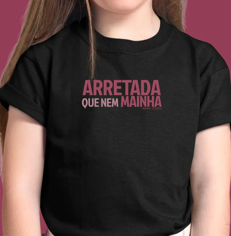 Arretada que nem mainha