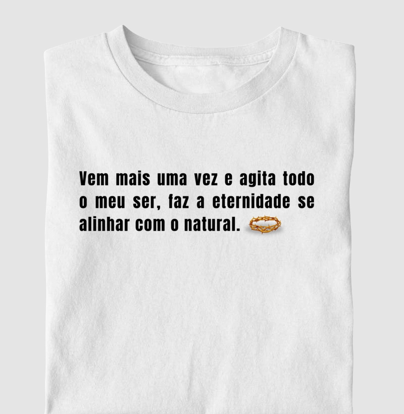 Camiseta cristã marca Eterno King com frases de fé "Vem mais uma vez" em letras pretas