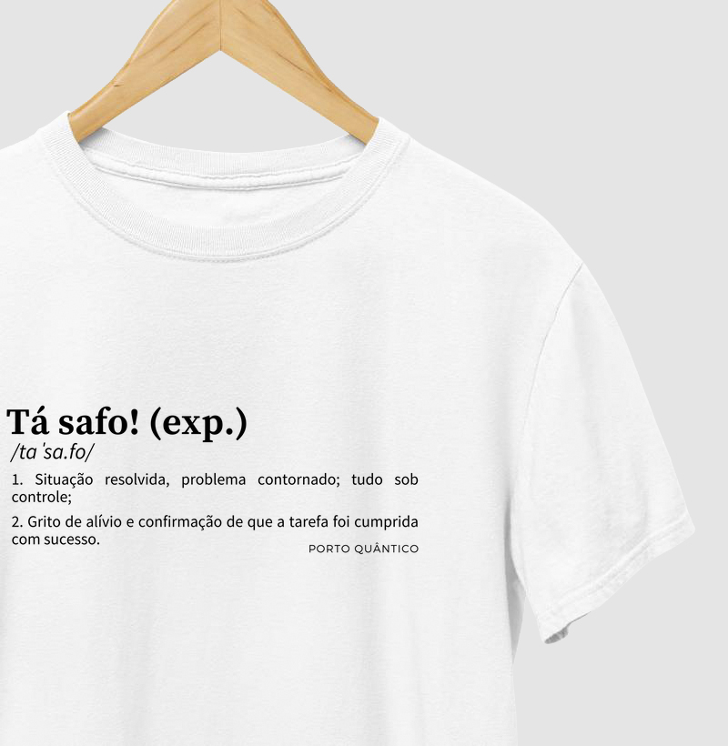 Camiseta Unissex 100% Algodão - Tá Safo! (exp.)