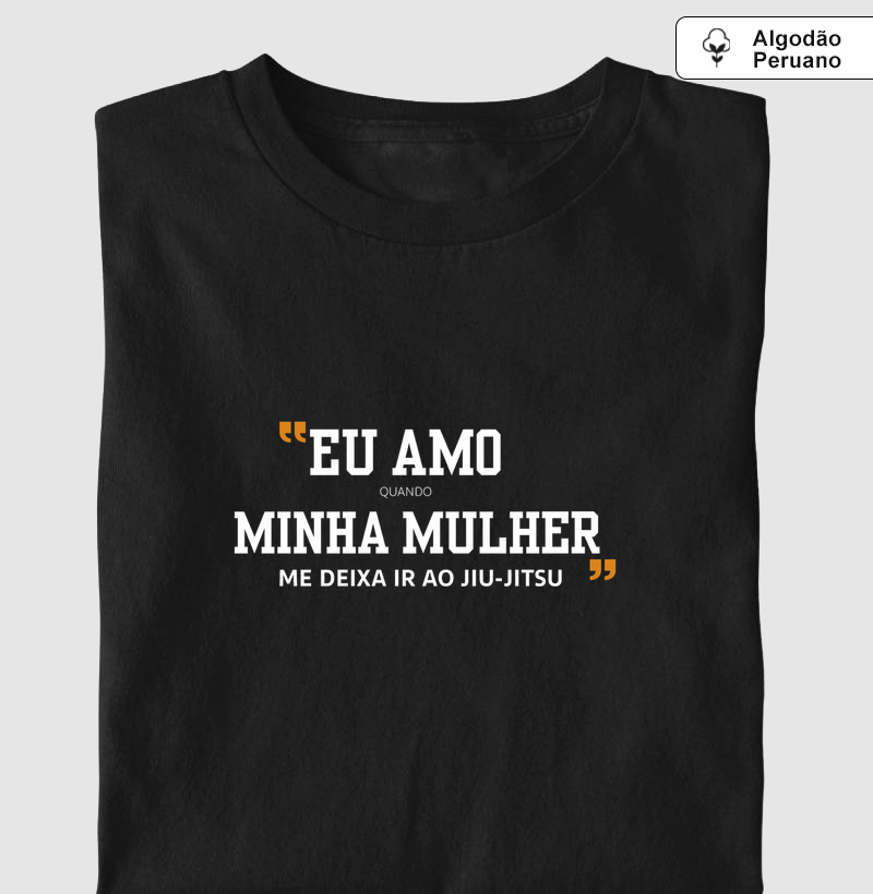 Eu amo quando minha mulher me deixa ir ao Jiu-Jitsu