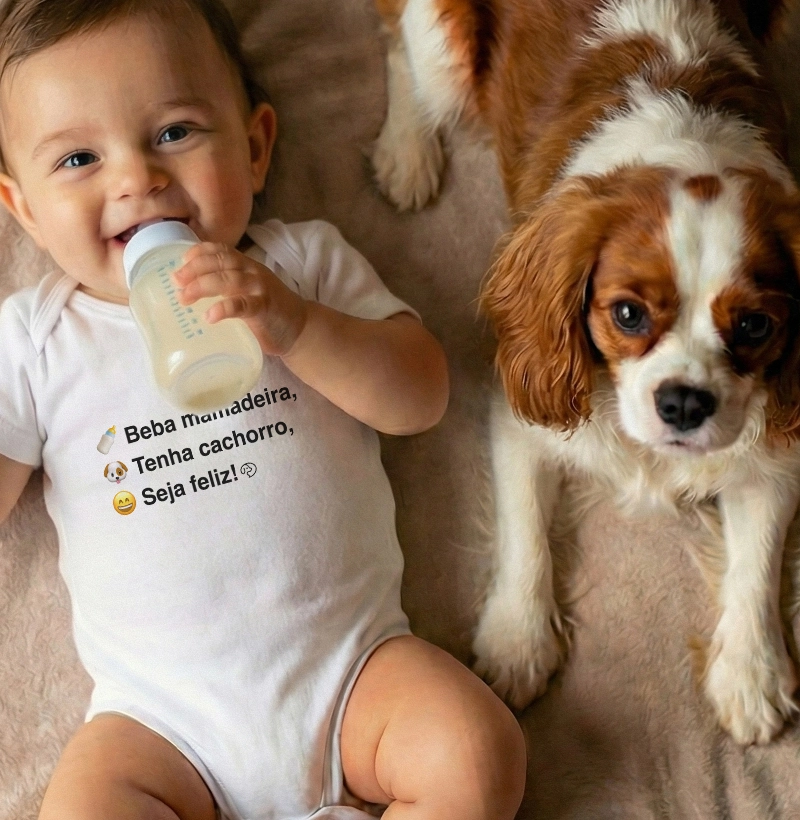 Beba Mamadeira Tenha Cachorro, Seja Feliz