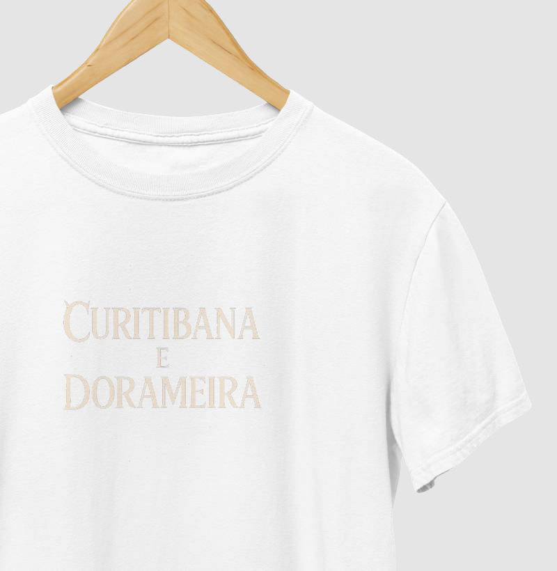 CAMISETA FEMININA CURITIBANA E DORAMEIRA