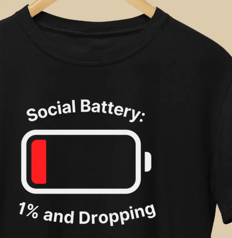 Social Battery: 1% and Dropping