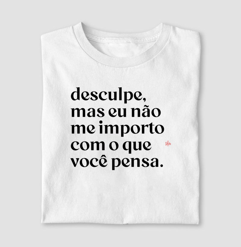 Não me Importo com o que Você Pensa