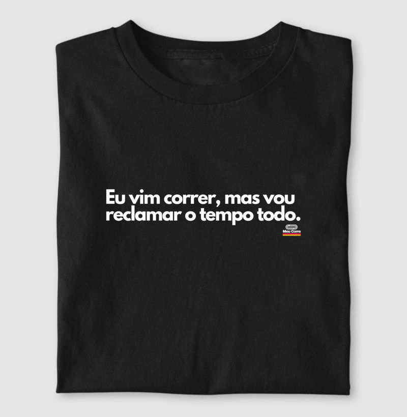 EU VIM, MAS VOU RECLAMAR!