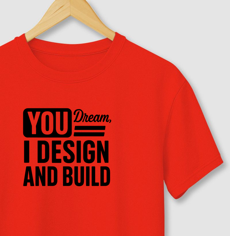 You dream I design and build