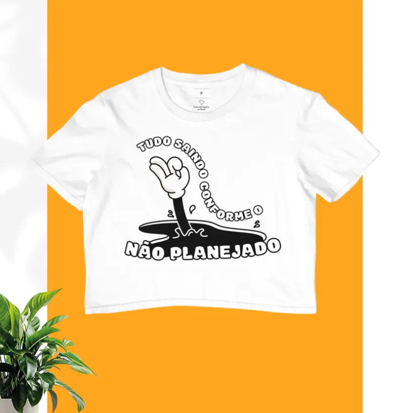 Tudo saindo conforme o não planejado