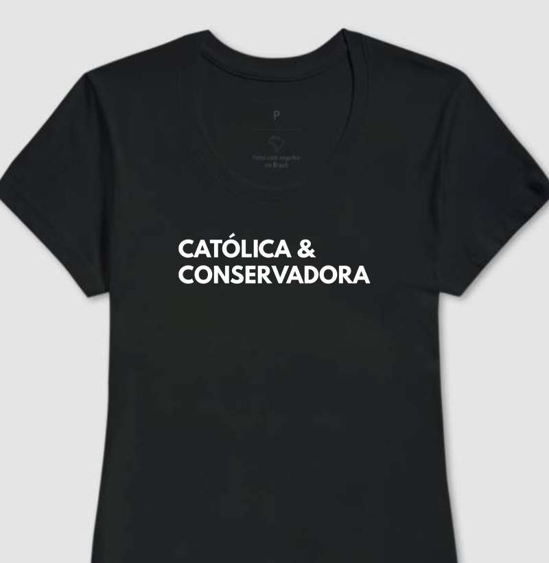 Católica e Conservadora