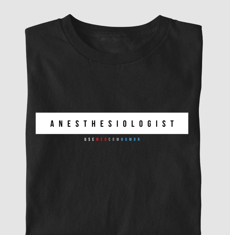 ANESTHESIOLOGIST