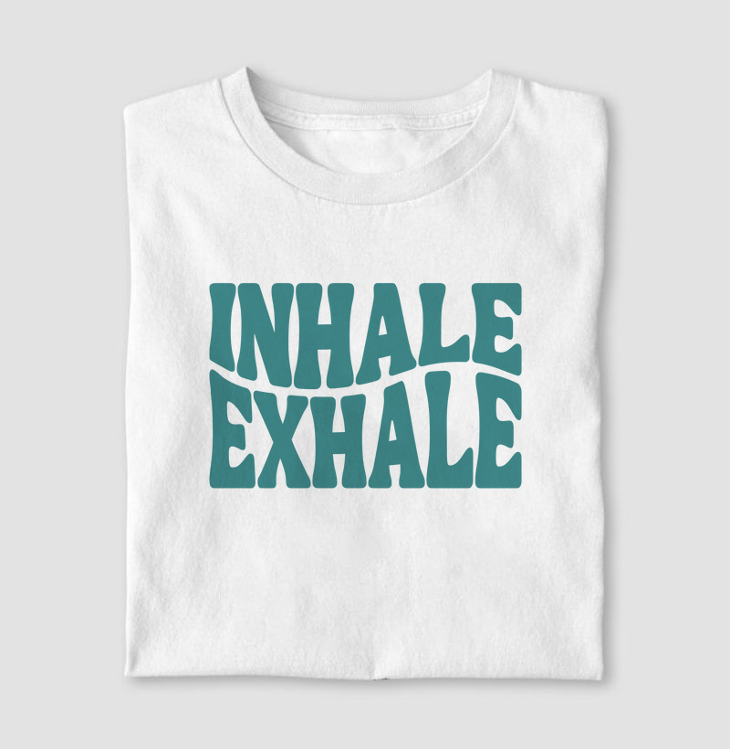Inhale Exhale 
