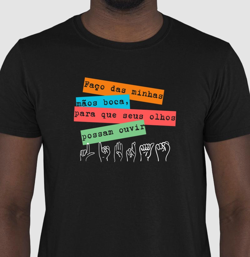 Camiseta para que seus olhos possam ouvir...