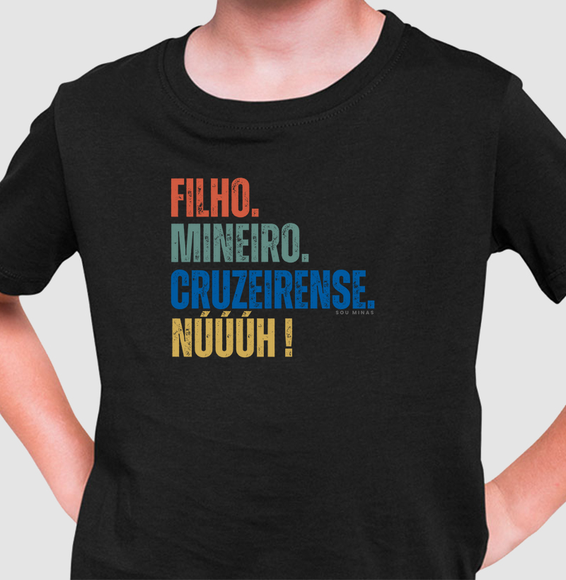 Filho. Mineiro. Cruzeirense. Núúúh!