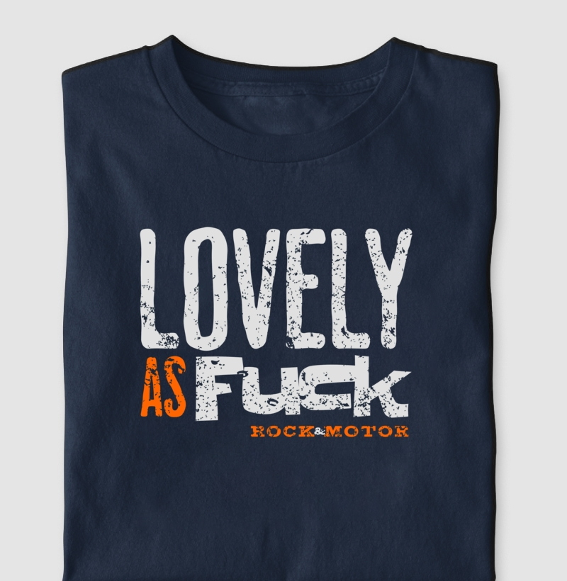 Lovely as Fuck