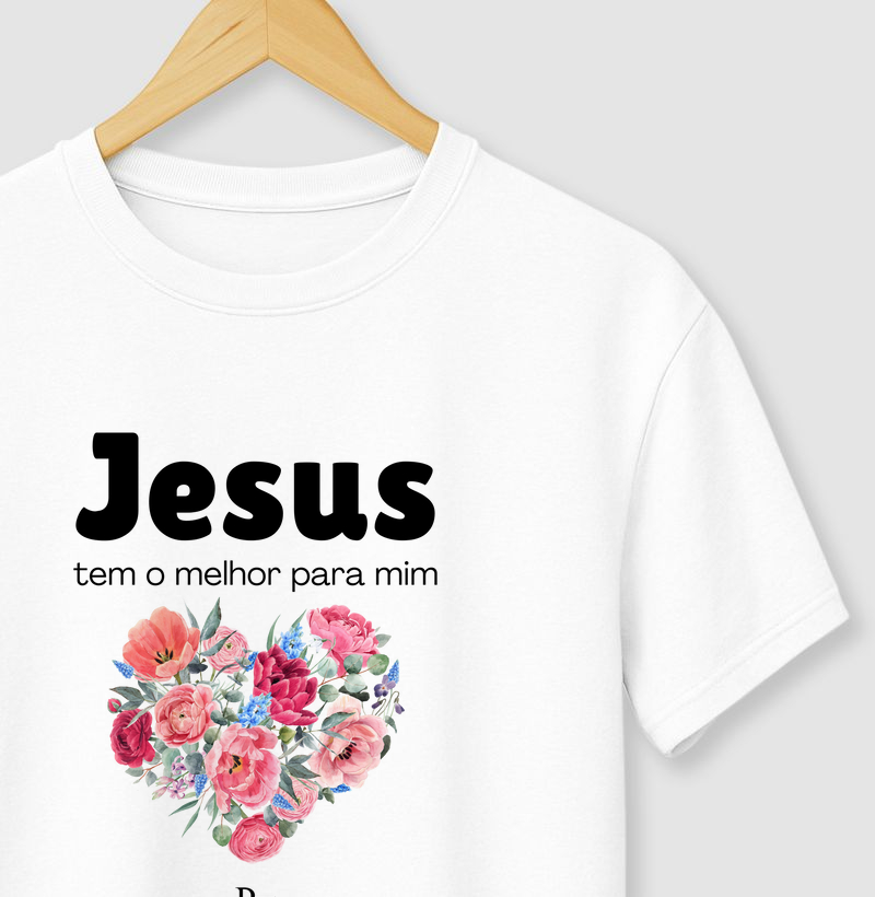 Jesus tem o melhor para mim