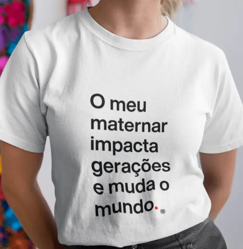O meu maternar impacta gerações