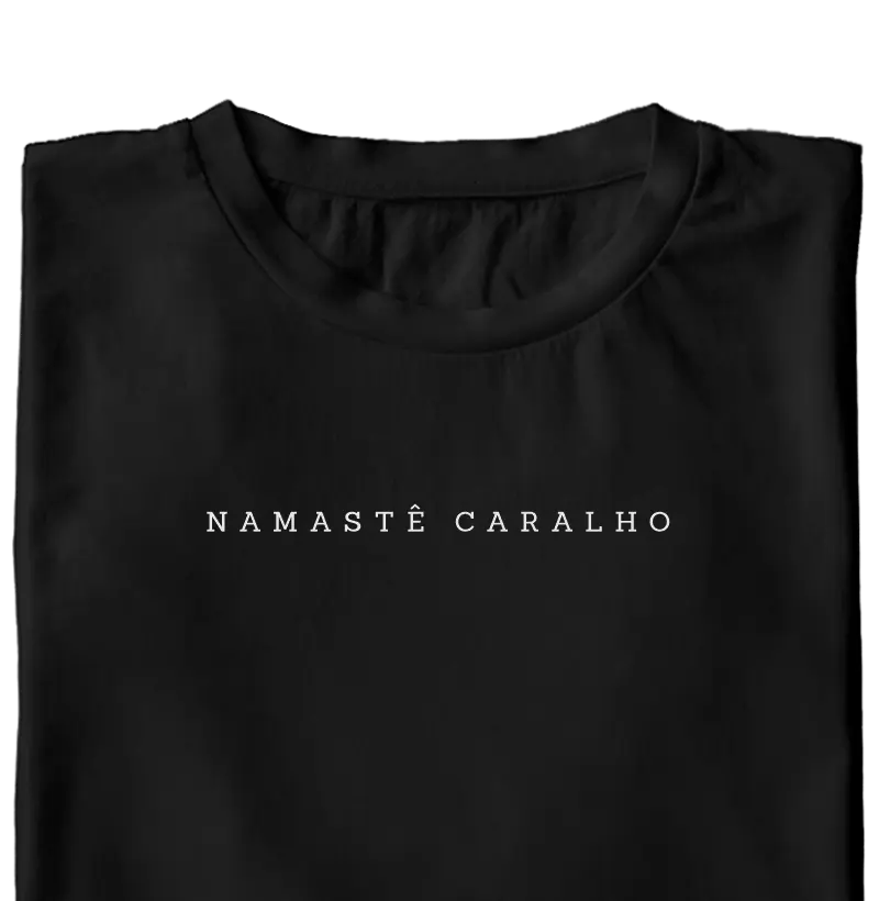Namastê caralho