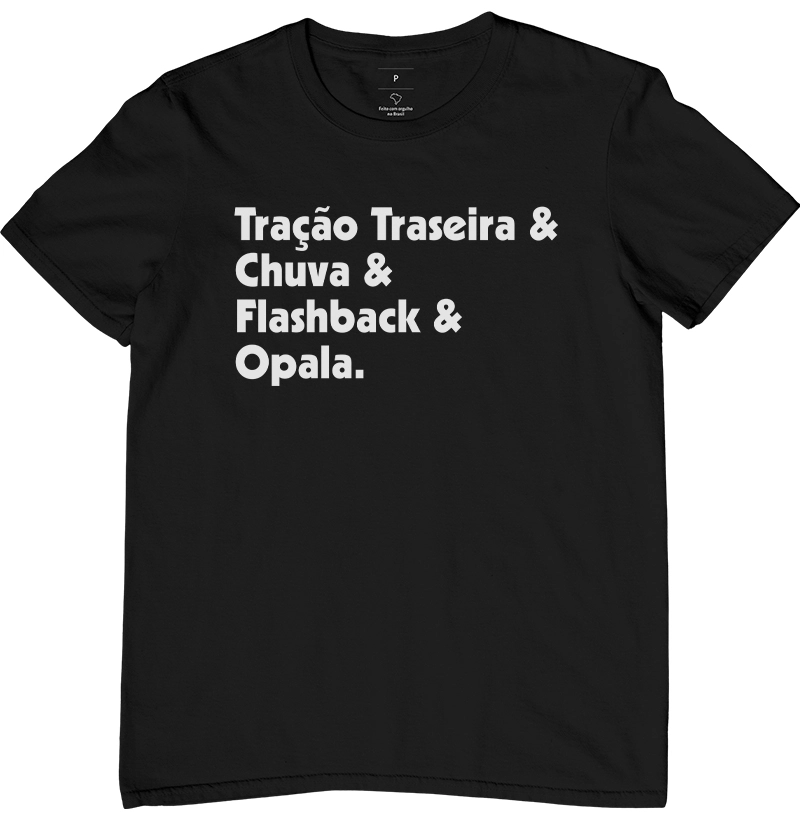 Tração Traseira & Chuva & Flashback & Opala