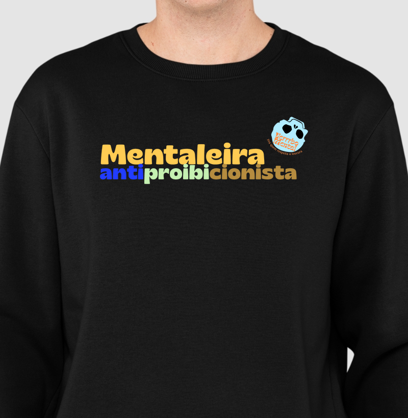 Suéter Mentaleira Antiproibicionista