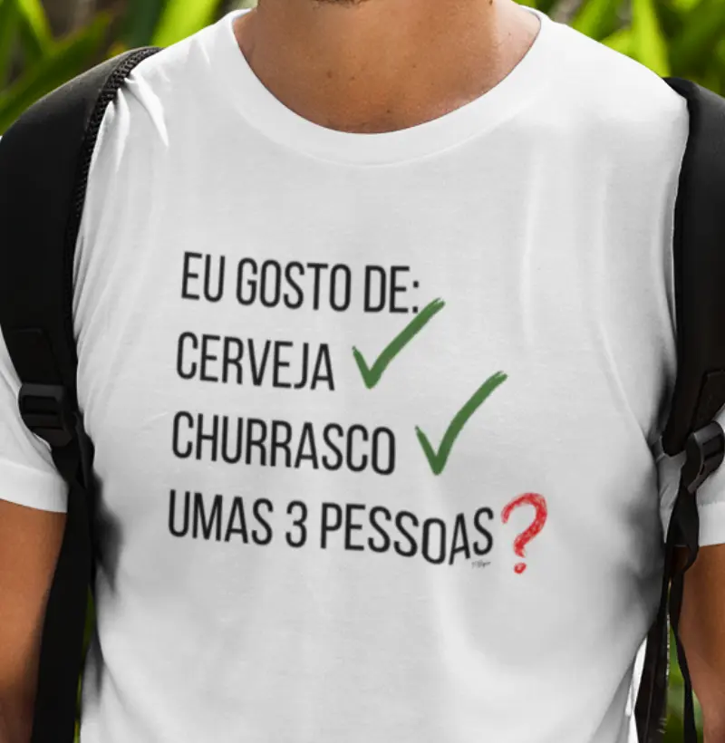 Eu gosto de cerveja, churrasco...