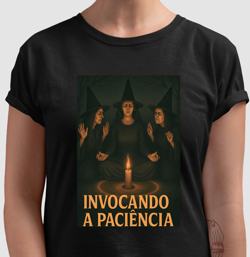 Camiseta Invocando a Paciência