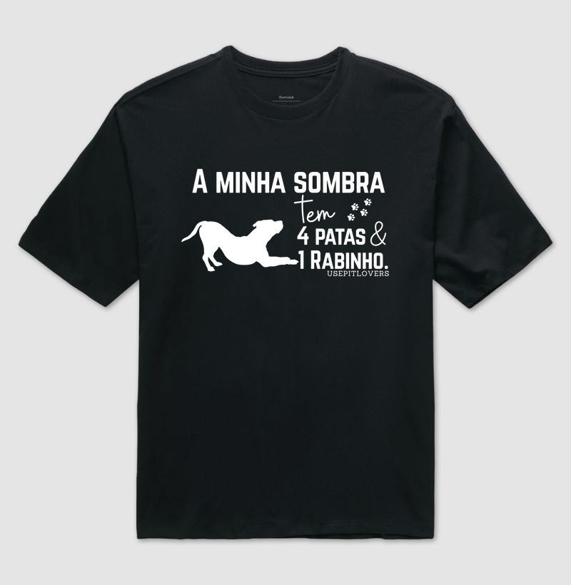 A MINHA SOMBRA TEM 4 PATAS E UM RABINHO