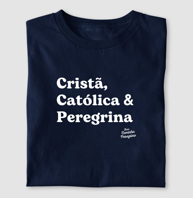 Cristã, Católica e Peregrina 