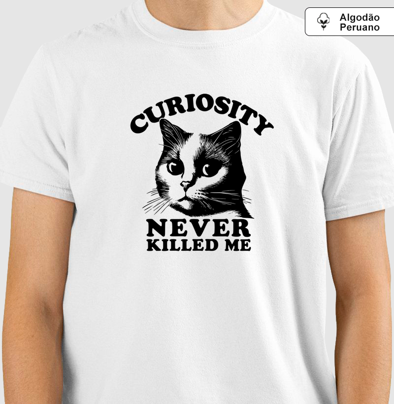 Curiosidade nunca me matou