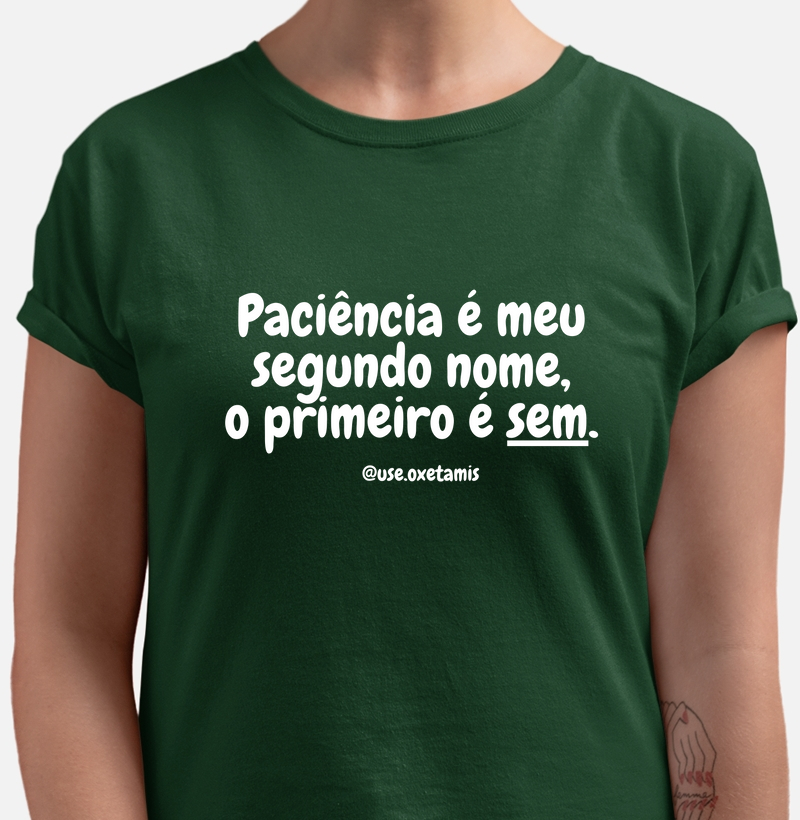 Paciência é meu segundo nome...