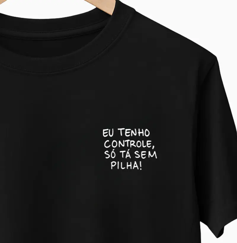 EU TENHO CONTROLE, SÓ TÁ SEM PILHA