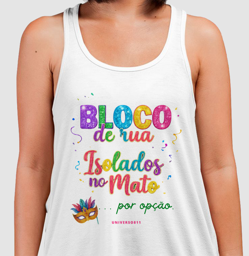 Bloco - Isolados no Mato ...por opção