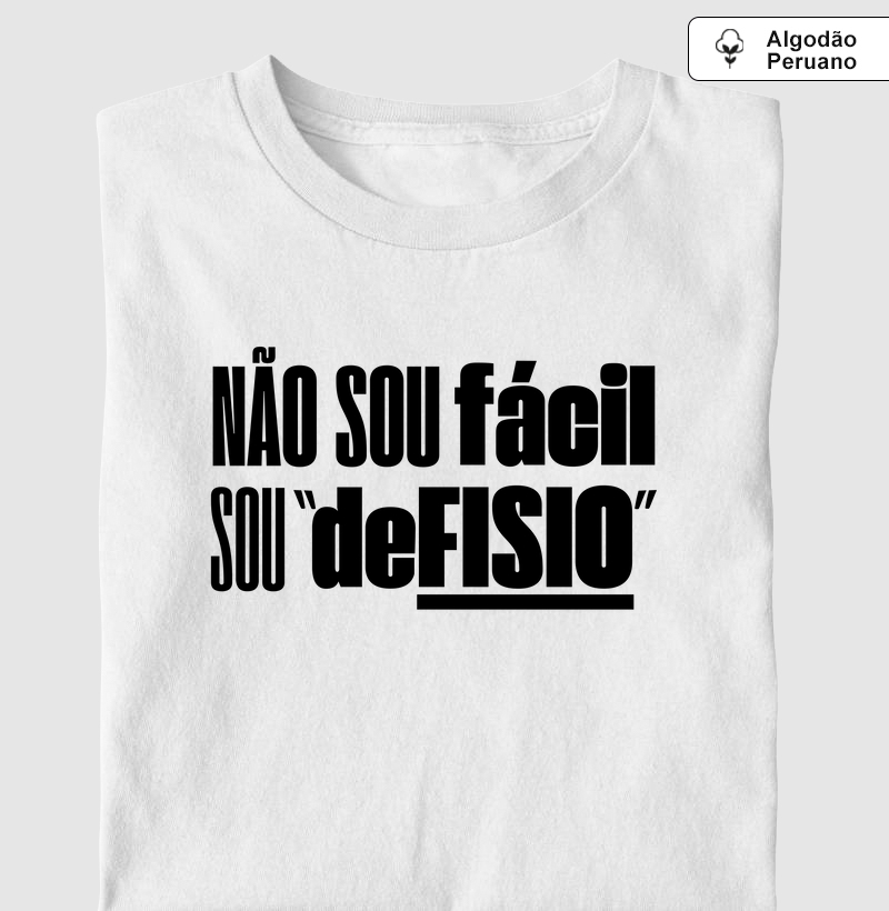 Não sou fácil, sou 'deFISIO' (FISIO)