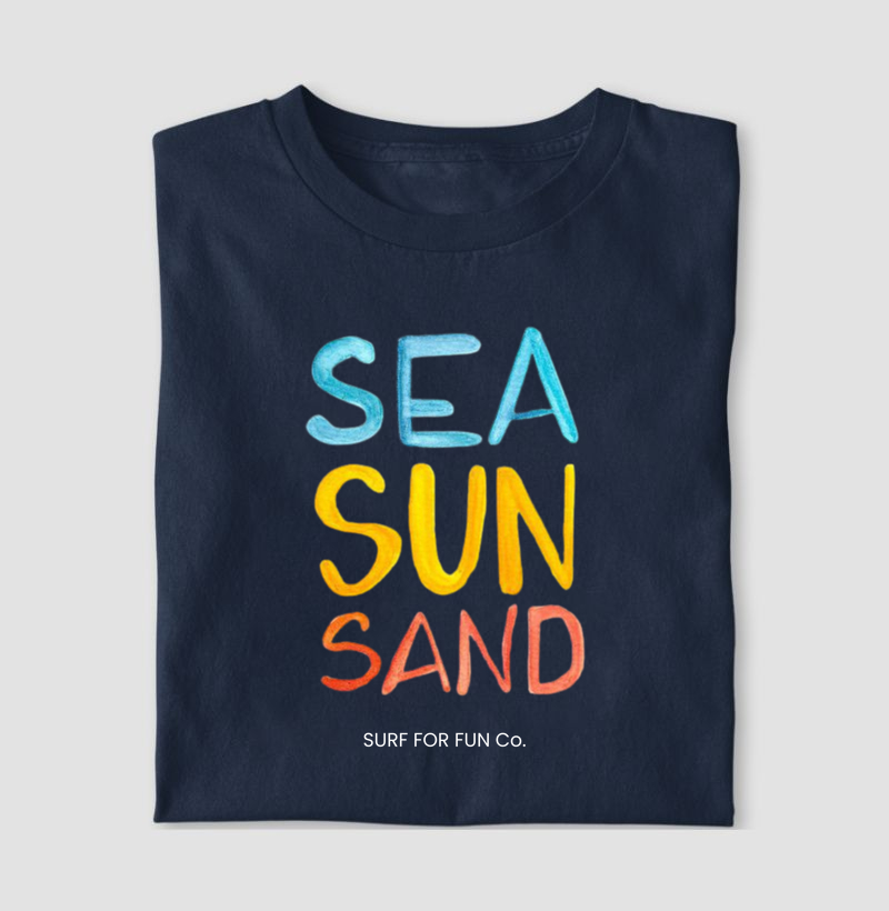 Camiseta Sea Sun Sand - Surf For Fun Wear