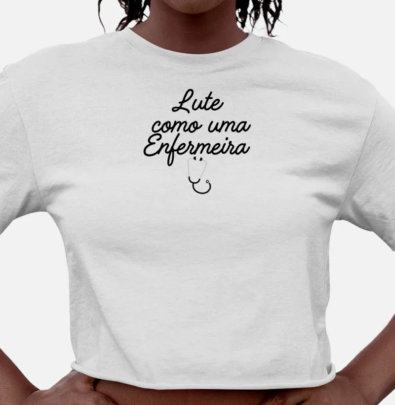 Lute como uma enfermeira