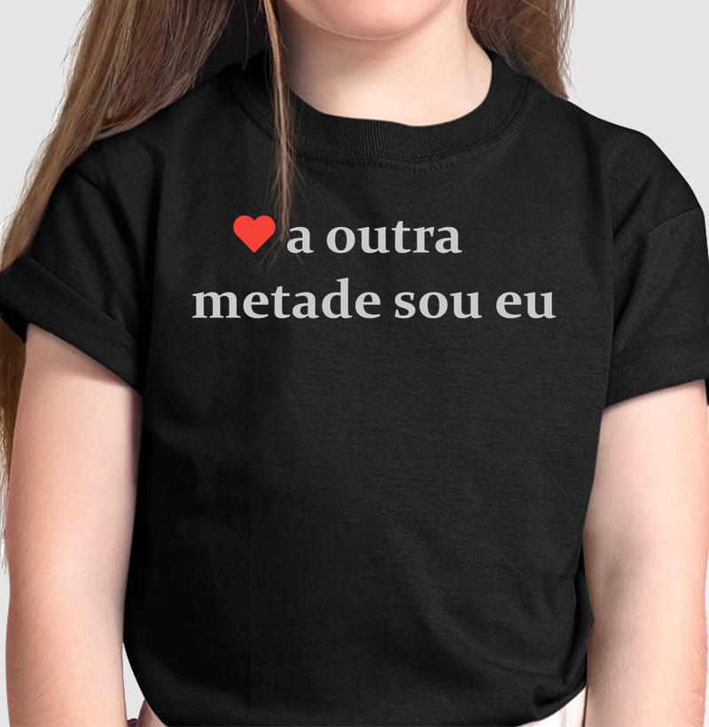 ♥ a outra metade sou eu