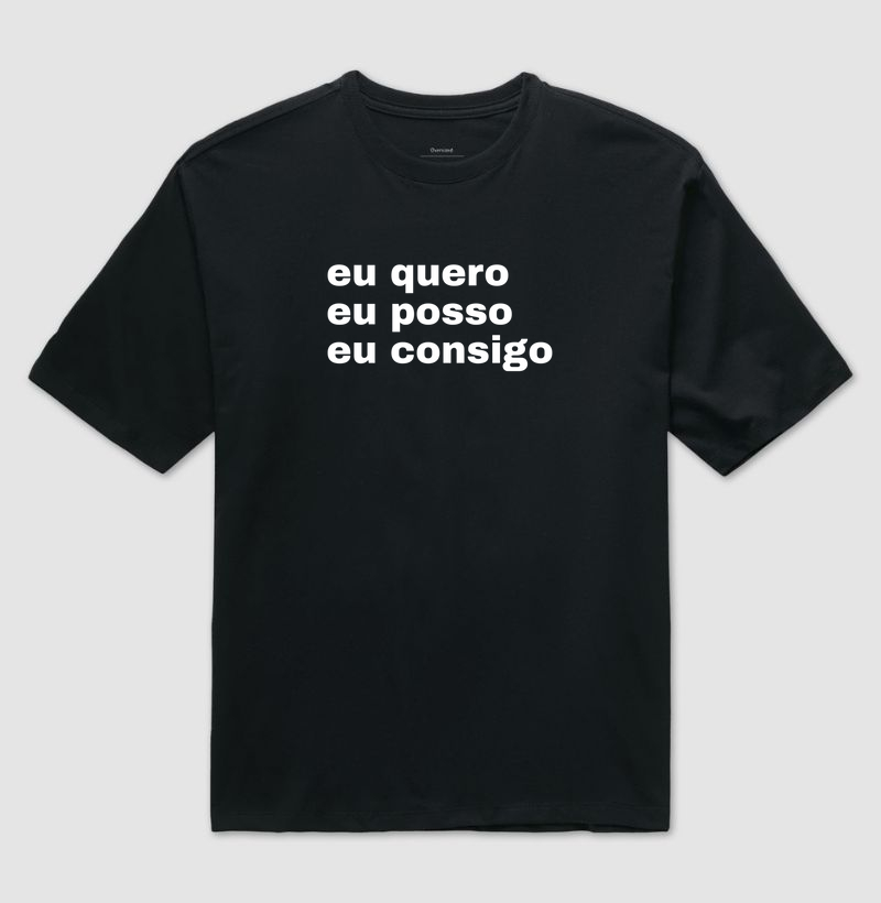 Eu quero, eu posso, eu consigo