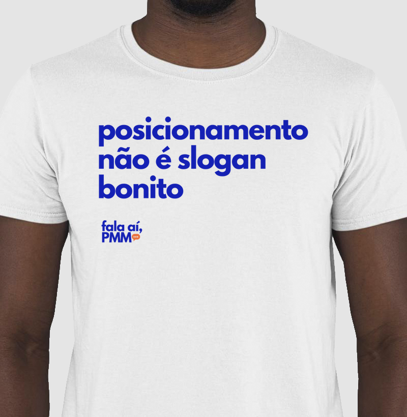 Posicionamento não é slogan bonito